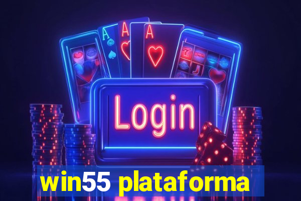 win55 plataforma